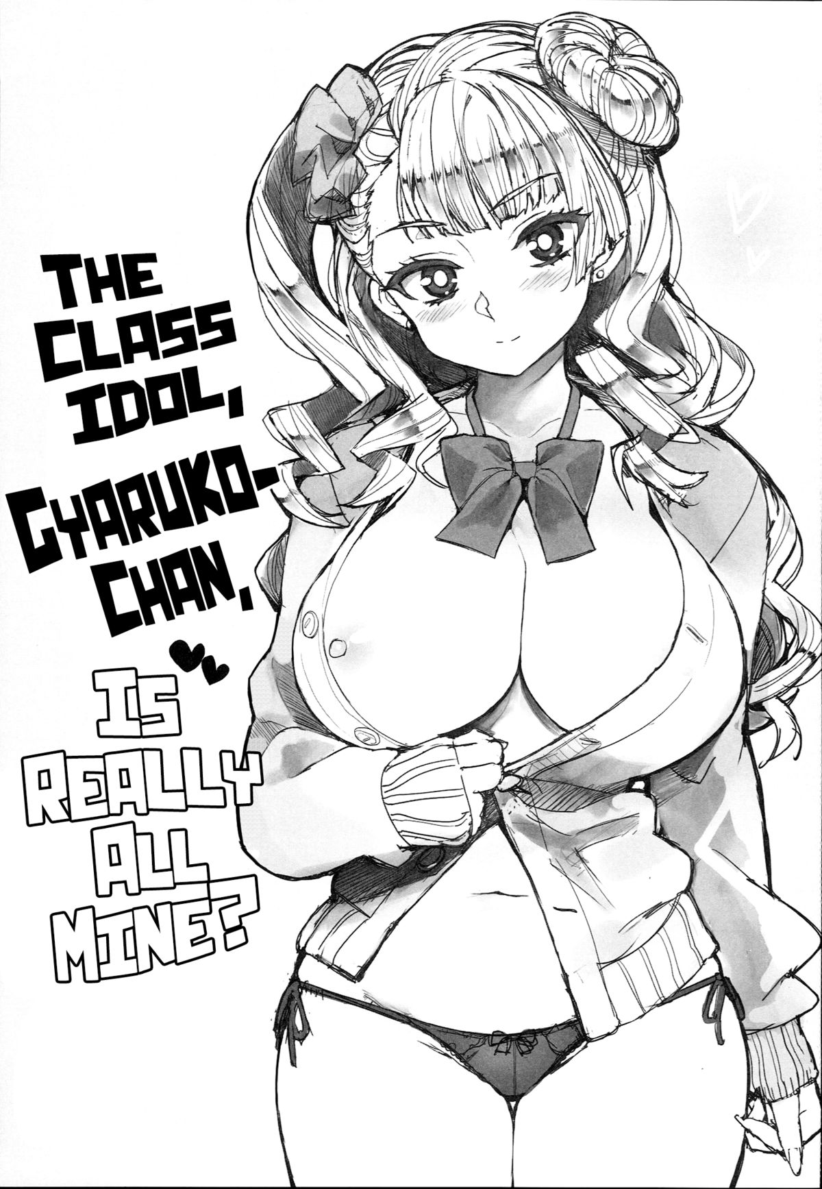 Galko bon arimasu. | The class idol, Gyaruko-chan, is really all mine? page 2 full