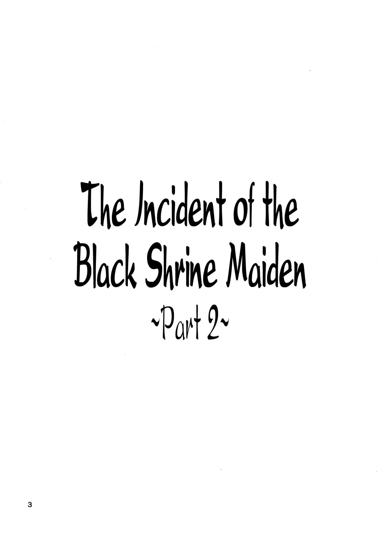 Kuro Miko no Hen ~Sono Ni~ | The Incident of the Black Shrine Maiden ~Part 2~ page 3 full