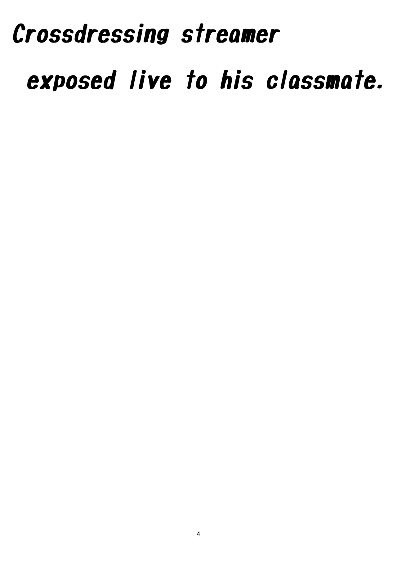 Josou Haishinsha Ryoujoku 2 ~Doukyuusei mi Bare Nama Haishin~ | Crossdressing Streamer 2 ~ Exposed Live to His Classmates page 3 full